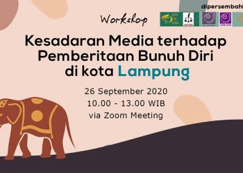 AJI Jakarta-AJI Bandar Lampung Gelar Workshop Pedoman Pemberitaan Bunuh Diri