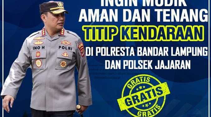 Mudik Lebaran, Warga Bisa Titipkan Kendaraan di Polresta Bandar Lampung Dan Polsek