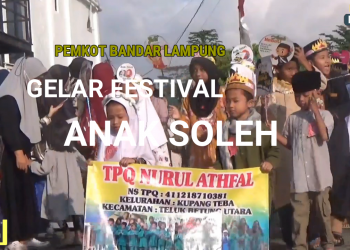 Pemkot Bandar Lampung Gelar Festival Anak Soleh 2023