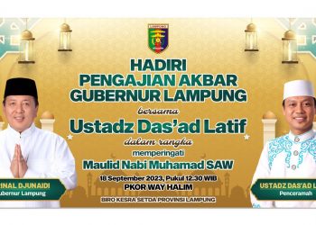 Ustadz Das’ad Latif Akan Memeriahkan Peringatan Maulid Nabi di Provinsi Lampung