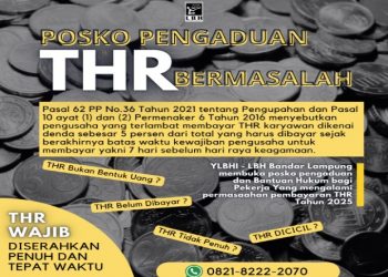LBH Bandar Lampung Membuka Posko Pengaduan THR 2025